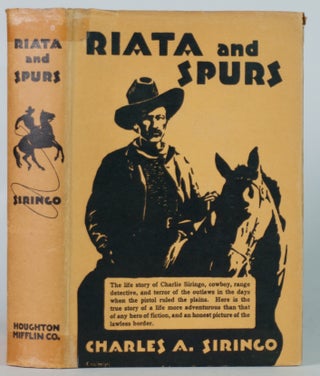 Item #22362 Riata and Spurs.; The story of a life spent in the saddle as cowboy and detective....