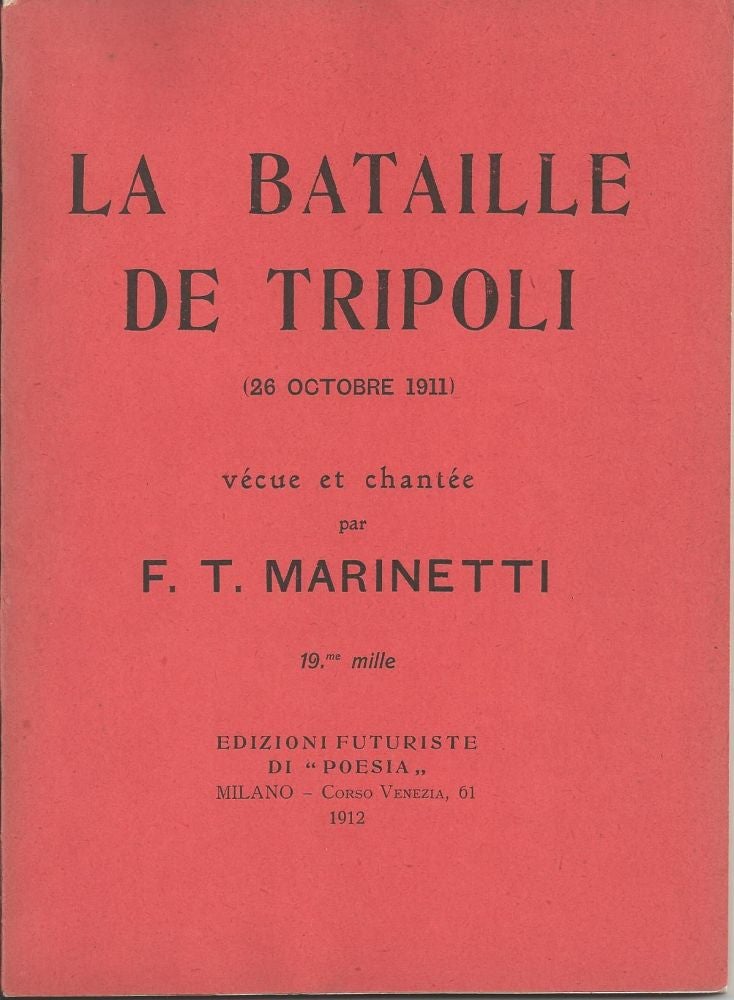 Item #25424 La Bataille de Tripoli (26 Octobre 1911). F. T. Marinetti.