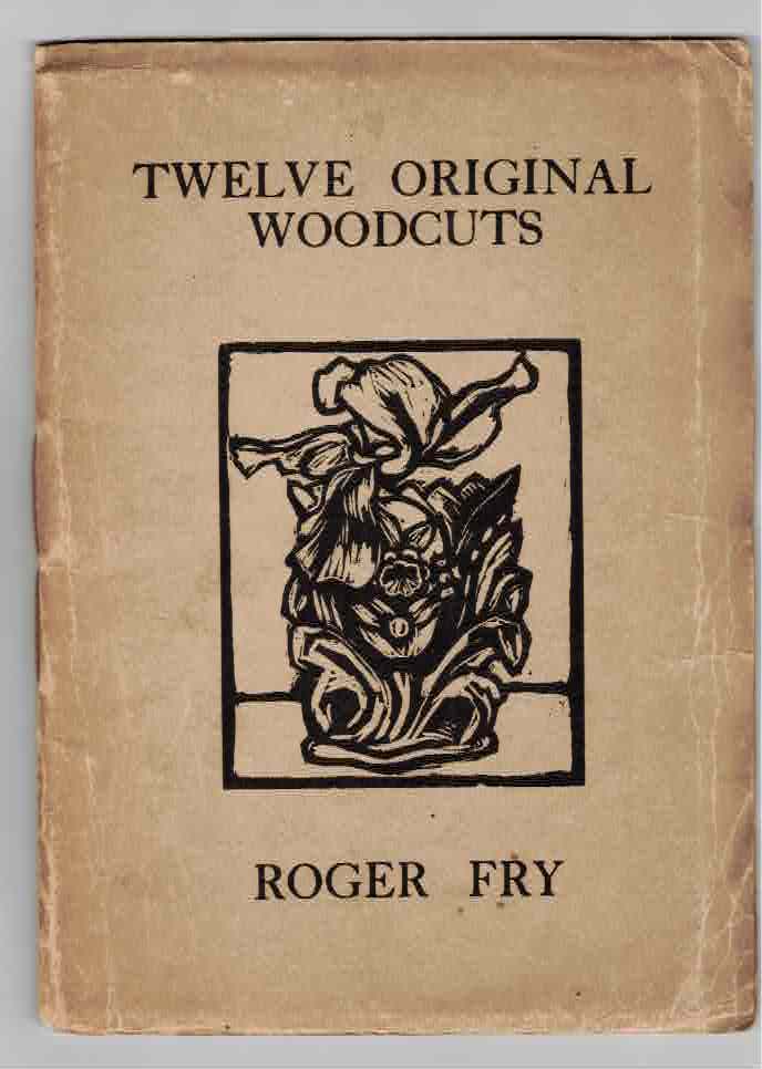 Item #30442 Twelve Original Woodcuts. Roger Fry.