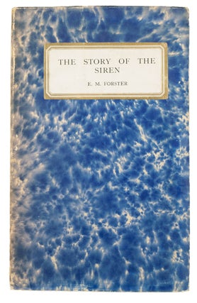 Item #30574 The Story of the Siren. E. M. Forster