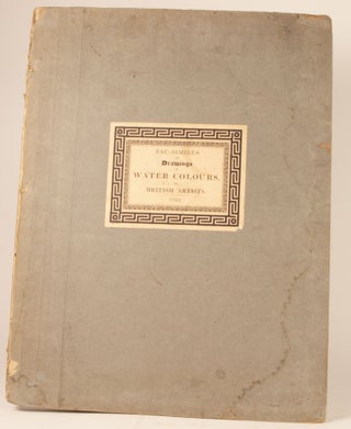 Item #31489 A Selection of Facsimiles of Water-colour Drawings from the Works of Distinguished...