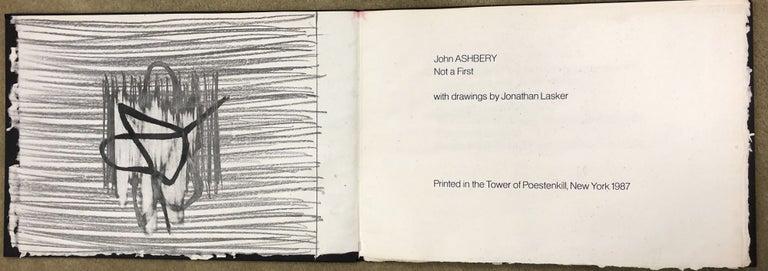 Item #32195 Not a First. Illustrated with three original drawings by Jonathan Lasker. John Ashbery, Jonathan Lasker.