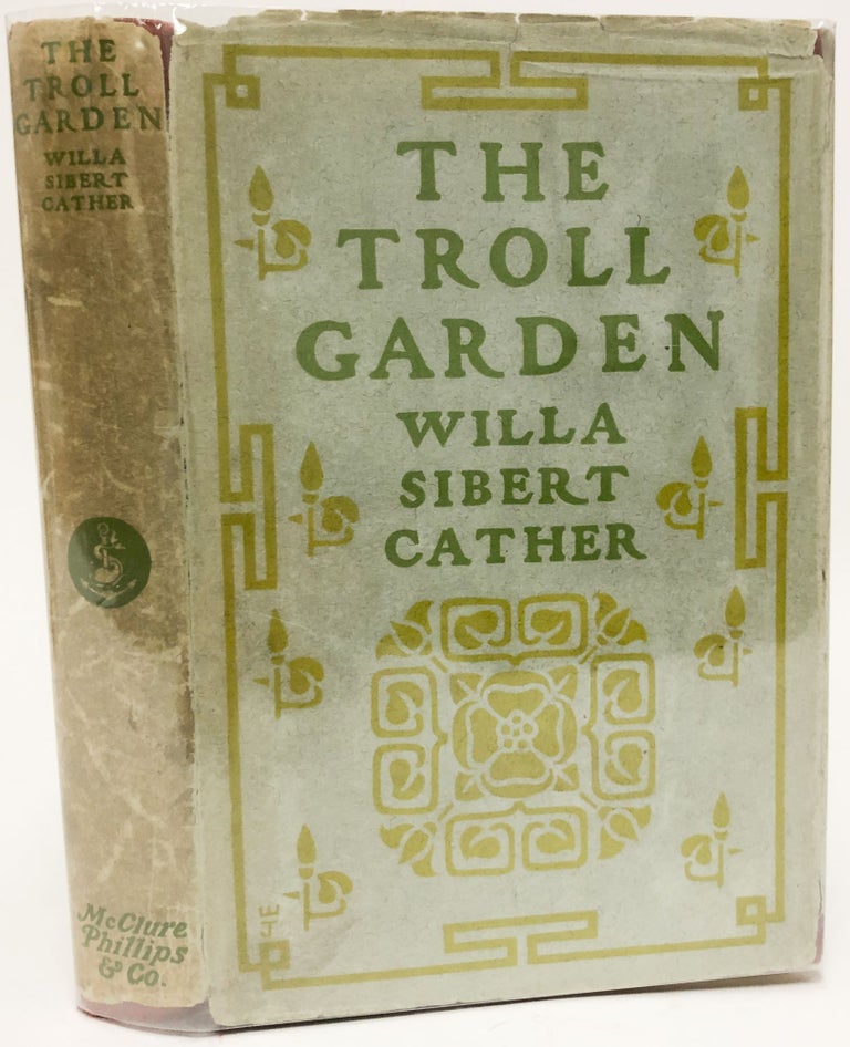 Item #32240 The Troll Garden. Willa Cather.