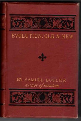 Item #32506 Evolution, Old and New; or, the theories of Buffon, Dr. Erasmus Darwin, and Lamarck,...