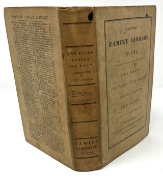 Item #32952 Two Years Before the Mast. A Personal Narrative of Life at Sea. Richard Henry Dana, Jr