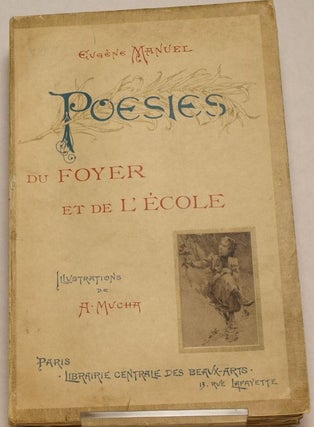 Poésies du Foyer et de L'École. Extraites des oeuvres de l'auteur, avec des. Alphonse Mucha, Eugene Manuel.
